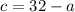 c=32-a