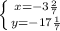 \left \{ {{x = - 3 \frac{2}{7}} \atop {y = - 17 \frac{1}{7} }} \right.