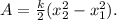 A = \frac{k}{2}(x_2^2 - x_1^2).