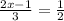 \frac{2x-1}{3} = \frac{1}{2}