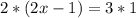 2 * (2x - 1) = 3 * 1