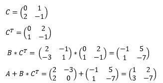 Найдите матрицу d =a+b×c^t если a= 2 -3 2 0 b= 2 -1 -3 1 c= 0 1 2 -1