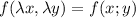 f(\lambda x,\lambda y)=f(x;y)