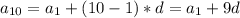 a_{10}=a_1+(10-1)*d=a_1+9d