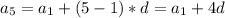 a_5=a_1+(5-1)*d=a_1+4d