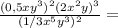 \frac{(0,5x y^{3}) ^{2} ( 2 x^{2} y) ^{3} }{(1/3 x^{5} y^{3}) ^{2} } =