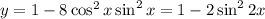 y=1-8\cos^2x\sin^2x=1-2\sin^22x