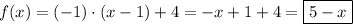 f(x)=(-1)\cdot(x-1)+4=-x+1+4=\boxed{5-x}