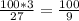 \frac{100*3}{27} = \frac{100}{9}