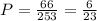 P= \frac{66}{253} = \frac{6}{23}