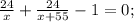 \frac{24}{x} + \frac{24}{x+55} - 1 = 0;