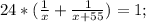 24 * ( \frac{1}{x} + \frac{1}{x+55}) = 1;