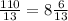 \frac{110}{13} = 8 \frac{6}{13}