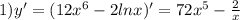 1)y'=(12x^6-2ln x)'=72x^5-\frac{2}{x}