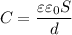 $C=\frac{\varepsilon\varepsilon_0S}{d}$