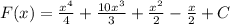 F(x)= \frac{x^4}{4}+ \frac{10x^3}{3}+ \frac{x^2}{2}- \frac{x}{2} +C