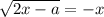 \sqrt{2x-a}=-x