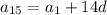 a_{15}=a_1+14d