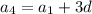 a_4= a_1+3d