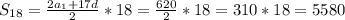 S_{18}= \frac{2a_1+17d}{2}*18= \frac{620}{2} *18=310*18=5580