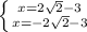 \left \{ {{x=2 \sqrt{2}-3 } \atop {x=-2 \sqrt{2} -3}} \right.