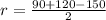 r= \frac{90+120-150}{2}