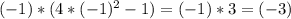 (-1)*(4*(-1)^2-1)=(-1)*3=(-3)