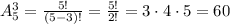 A_5^3= \frac{5!}{(5-3)!}= \frac{5!}{2!}=3 \cdot 4 \cdot 5 = 60