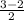 \frac{3-2}{2}