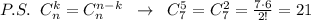 P.S.\; \; C_{n}^{k}=C_{n}^{n-k}\; \; \to \; \; C_7^5=C_7^2=\frac{7\cdot 6}{2!}=21