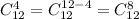 C_{12}^4=C_{12}^{12-4}=C_{12}^8