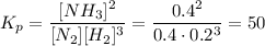 K_{p} = \dfrac{[NH_{3}]^{2}}{[N_{2}][H_{2}]^{3}} = \dfrac{0.4^{2}}{0.4 \cdot 0.2^{3}} = 50