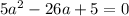 5a^2-26a+5=0