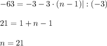 -63=-3-3\cdot(n-1)|:(-3)\\ \\ 21=1+n-1\\ \\ n=21