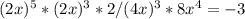 (2x)^5*(2x)^3*2/(4x)^3*8x^4=-3