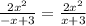 \frac{2 x^{2}}{- x + 3} = \frac{2 x^{2}}{x + 3}