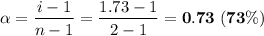 \alpha = \dfrac{i - 1}{n - 1} = \dfrac{1.73 - 1}{2 - 1} = \bf{0.73 \; (73\%)}