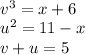 \\v^3=x+6&#10;\\u^2=11-x&#10;\\v+u=5