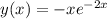 y(x) = -xe^{-2x}