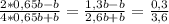 \frac{2*0,65b-b}{4*0,65b+b}= \frac{1,3b-b}{2,6b+b}= \frac{0,3}{3,6}