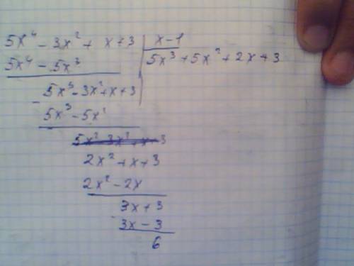 Разделите многочлены в столбик с остатком 5x^4-3x^2+x+3/x-1