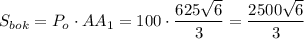 S_{bok}=P_o\cdot AA_1=100\cdot\dfrac{625\sqrt{6} }{3} =\dfrac{2500\sqrt{6} }{3}