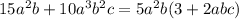 15a^2b+10a^3b^2c=5a^2b(3+2abc)