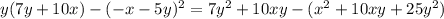 y(7y+10x)-(-x-5y)^{2} =7y^{2} +10xy-( x^{2} +10xy+25y^{2} )