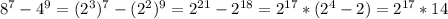 8^7-4^9=(2^3)^7-(2^2)^9=2^{21}-2^{18}=2^{17}*(2^4-2)=2^{17}*14