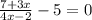 \frac{7+3x}{4x-2}-5=0