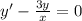 y'- \frac{3y}{x} =0