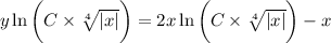 y\ln\bigg(C \times\sqrt[4]{|x|} \bigg)=2x\ln\bigg(C\times \sqrt[4]{|x|} \bigg)-x