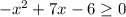 -x^2+7x-6 \geq 0