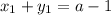 x_{1} + y_{1} = a-1